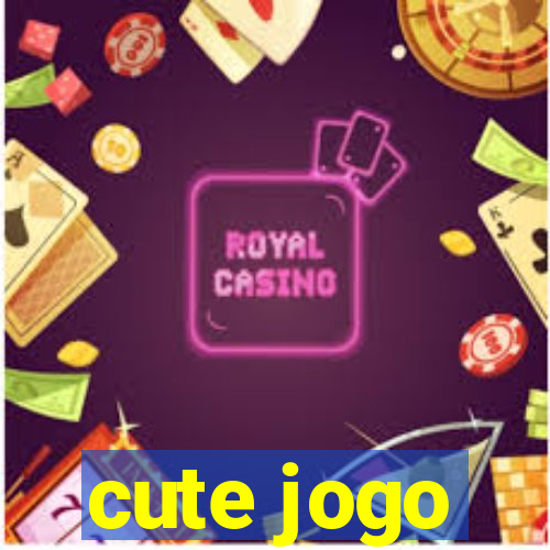 cute jogo